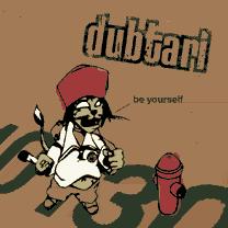 dubtari-beyourself.jpg (9258 Byte)