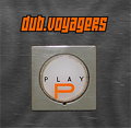 dubvoyagers_play